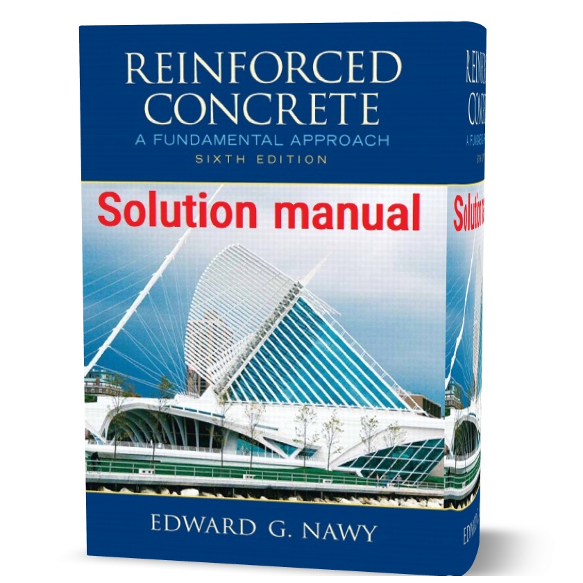 Reinforced Concrete A Fundamental Approach Nawy Th Edition Solutions