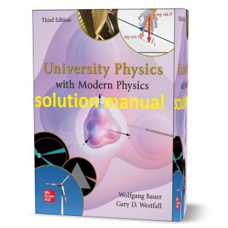 University Physics With Modern Physics Rd Edition Wolfgang Bauer