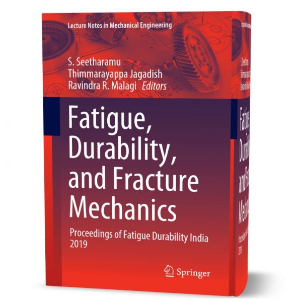 download free Fatigue Durability and Fracture Mechanics Proceedings of Fatigue Durability India 2019 eBook pdf | gioumeh