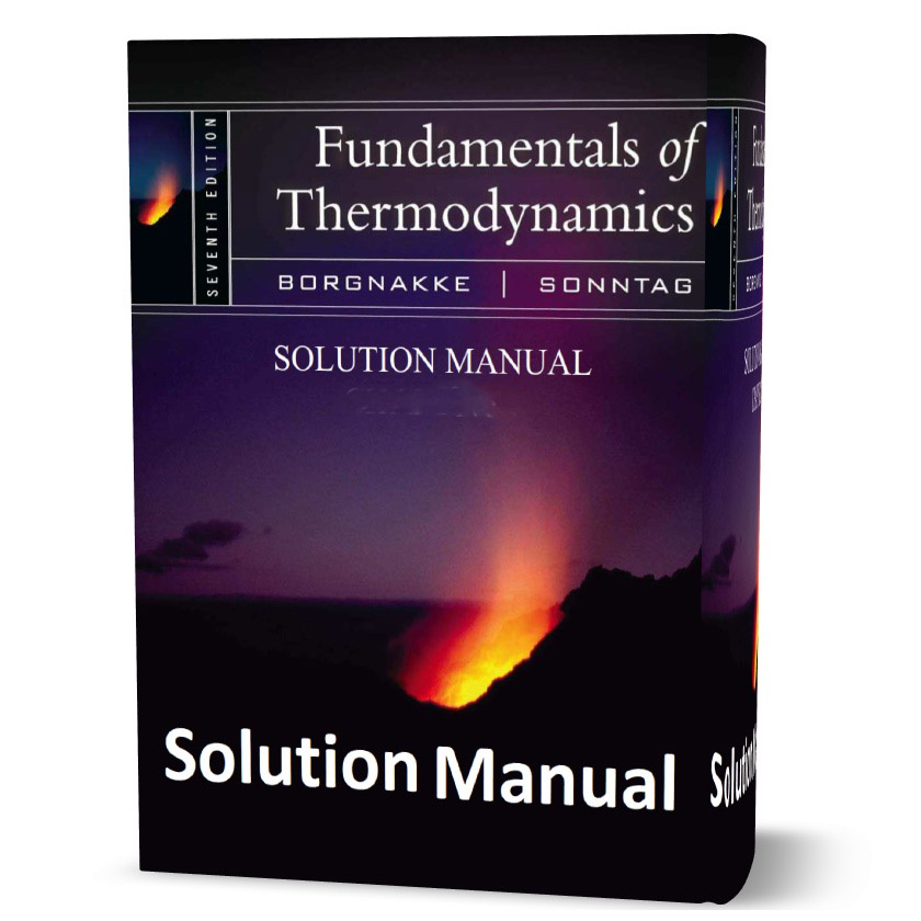 download free solution manual of Fundamentals of Thermodynamics [ 7th + 9th ] edition by sonntag borgnakke and van wylen pdf | solutions