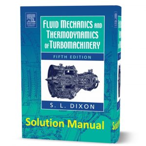 download free Fluid Mechanics and Thermodynamics of Turbomachinery 5th edition Solution Manual eBook in pdf format