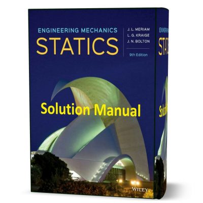 Engineering Mechanics Statics 9th Edition J. L. Meriam Solution Manual ...