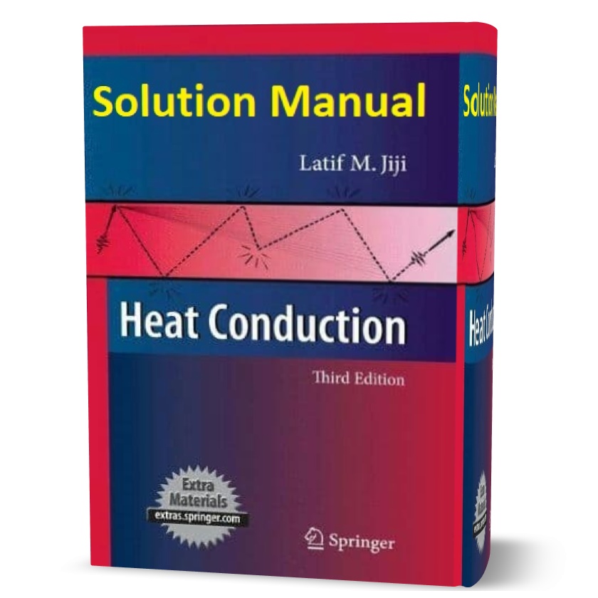 Solution Manual Heat Conduction Latif M Jiji 3rd Edition Pdf Chapters Solutions