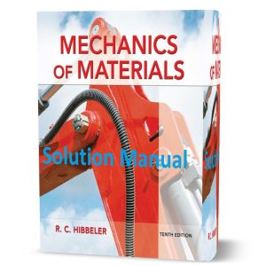 download free solution manual of Mechanics of materials by Hibbeler tenth (10th ) edition book in pdf format