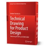 (Springer Tracts in Mechanical Engineering) Stefano Tornincasa – Technical Drawing for Product Design_ Mastering ISO GPS and ASME GD&T-Springer (2020) pdf