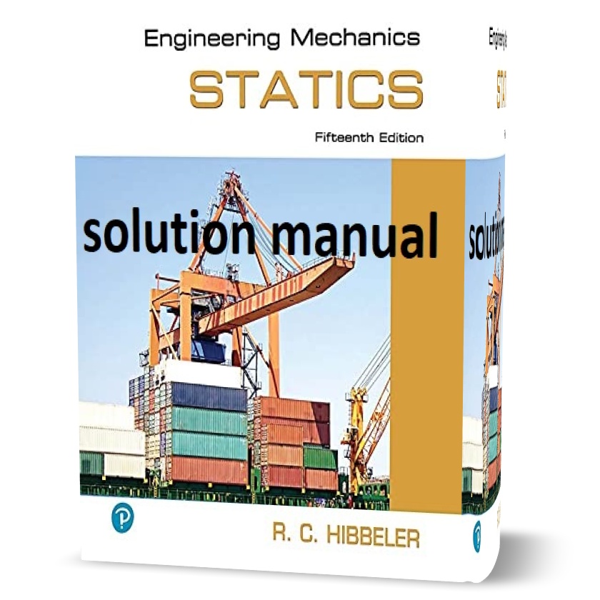 download free Engineering Mechanics Statics 14th - 15th edition Russell Hibbeler chapter solutions manual pdf answers + complete solution