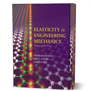 download free Elasticity in Engineering Mechanics 3rd edition Boresi solution manual & answers eBook pdf | gioumeh