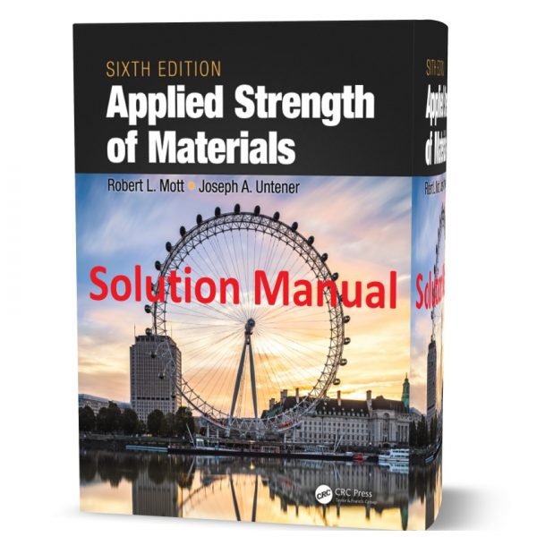 download free Applied Strength of Materials 6th edition Solution Manual & answers by Mott eBook pdf | Gioumeh