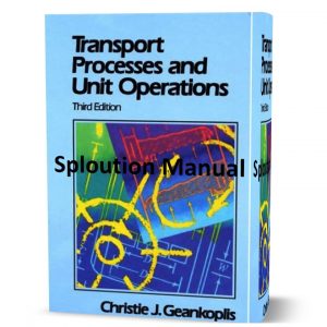 download free Transport processes and unit operations 3rd edition by Christie J Geankoplis solution manual & answers eBook pdf