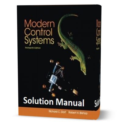 Modern Control Systems 13th 14th edition Solution Manual Dorf pdf ...