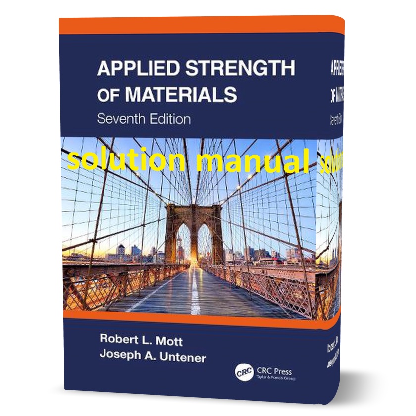 download free Applied Strength of Materials 6th edition Solution Manual & answers by Mott eBook pdf | sixth & 7th edition solutions