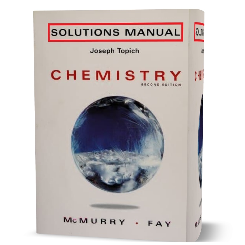 solutions manual chemistry by McMurry & Fay 2nd edition download pdf