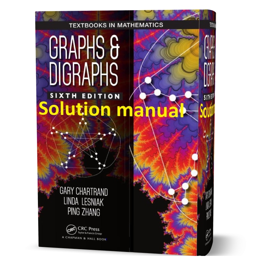 Solution manual of graphs and digraphs Chartrand Lesniak 6th edition pdf