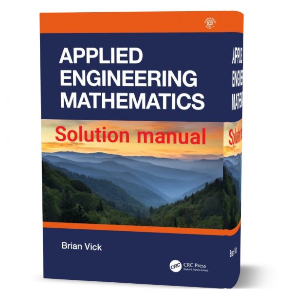 Download free applied engineering mathematics Brian Vick first ( 1st ) edition solution ( solutions ) manual ebook pdf