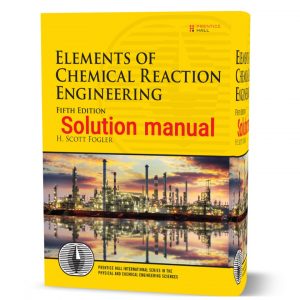 Download free elements of chemical reaction engineering 5th edition H. Scott Fogler solution manual pdf | solutions