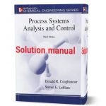 Solution Manual for Process Systems Analysis and Control – 2nd and 3rd Edition Donald Coughanowr, Steven LeBla