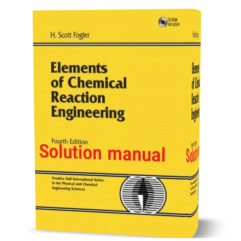 Elements Of Chemical Reaction Engineering 5th 6th Edition Fogler ...