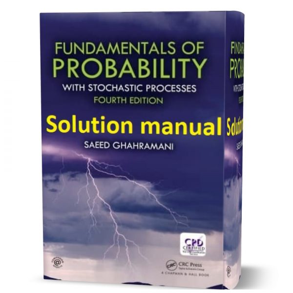 solution manual fundamentals of probability with stochastic processes ...