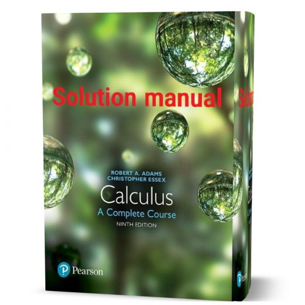 Calculus A Complete Course 9th Edition Adams Student Solution Manual ...