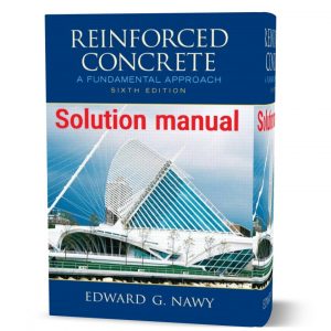 Download free Reinforced concrete a fundamental approach Edward Nawy 6th edition solutions manual pdf | solution