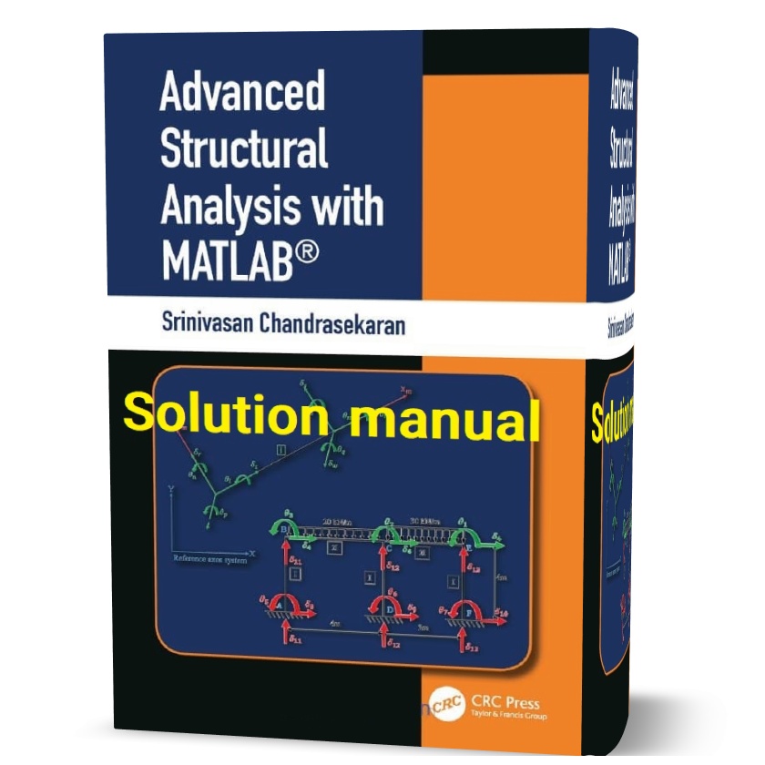 advanced structural analysis with Matlab Chandrasekaran