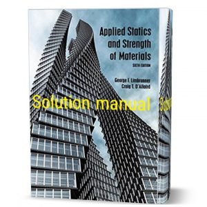 Download free Applied Statics and Strength of Materials 6th edition Limbrunner solutions manual & all chapter answer key pdf