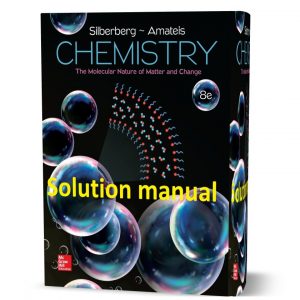 solutions manual Chemistry The Molecular Nature of Matter and Change 8th edition Martin Silberberg pdf