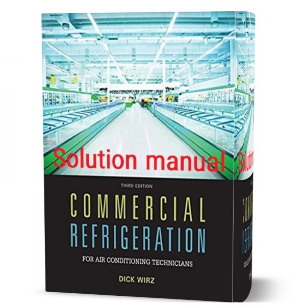 Commercial Refrigeration For Air Conditioning Technicians 3rd Edition ...