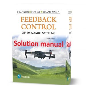 Feedback Control of Dynamic Systems 8th edition Gene Franklin Abbas Emami Naeini