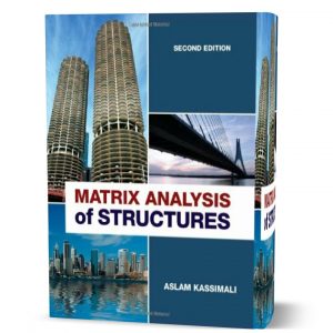 Download free Matrix analysis of structures Aslam Kassimali 2nd edition solution manual pdf | Gioumeh solutions