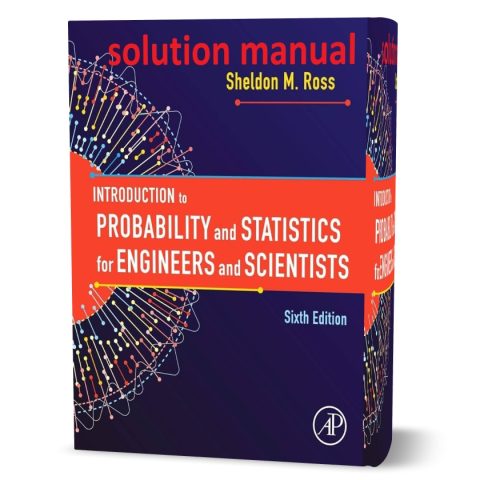 Introduction to probability and statistics for engineers and scientists ...