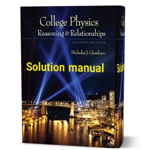 Download free College Physics Reasoning and Relationships Nicholas Giordano 2nd edition solutions manual | answers pdf