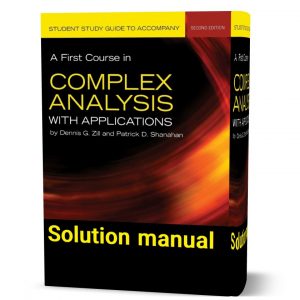 Download free a first course in complex analysis with applications Dennis Zill & Patrick Shanahan 2nd edition solution manual pdf | solutions