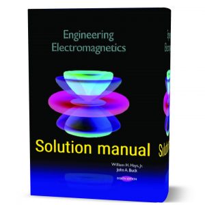 Download free Engineering electromagnetics William Hayt & John Buck 8th edition solution manual pdf | Chapter solutions
