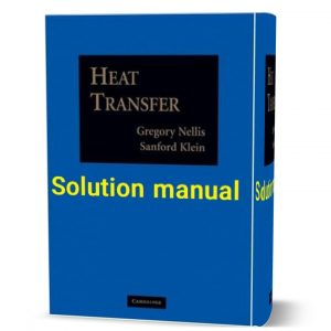 Download free Heat transfer 1st edition Gregory Nellis & Sanford Klein solution manual pdf | solutions & answers