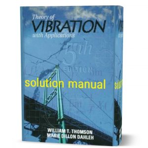 Download free Theory of vibration with applications 5th edition Thomson solutions manual pdf | Gioumeh solution
