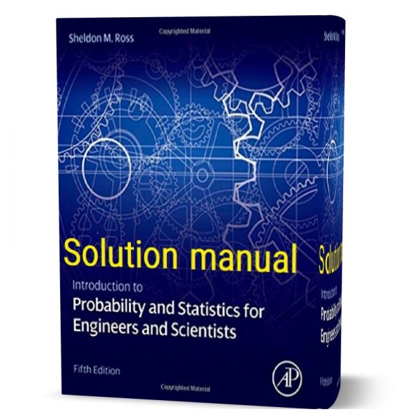 Introduction To Probability And Statistics For Engineers And Scientists ...