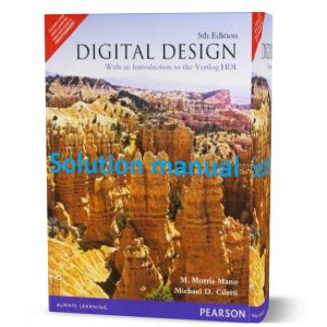 solution manual Digital Design With an Introduction to the Verilog HDL (5th Edition) - Pdf