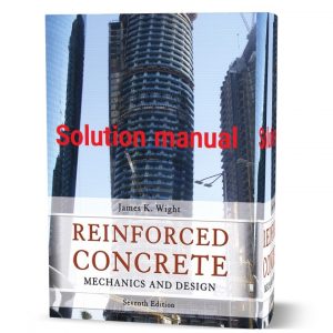 Download free Reinforced concrete mechanics and design James K. Wight 7th edition solutions manual pdf | solution
