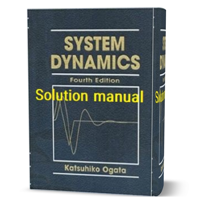 System dynamics Ogata 4th edition solution manual pdf