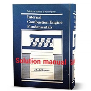 download free Internal combustion engine fundamentals Heywood 1st edition solutions manual pdf | chapter answers & solution