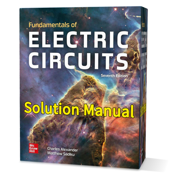 Download free Fundamentals of electric circuits Alexander & Sadiku [ 2nd - 3rd - 4th - 5th - 6th- 7th ] edition all chapter solution manual pdf | solutions gioumeh