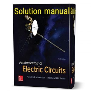 Fundamentals of electric circuits 6th Sadiku solution manual pdf