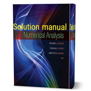solution manual Numerical Analysis 10th Edition by Richard L. Burden pdf