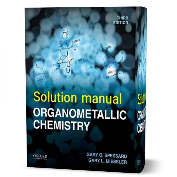 Organometallic Chemistry Gary & Miessler 3rd edition solution manual pdf download Organometallic Chemistry Gary & Miessler 3rd edition solution manual pdf