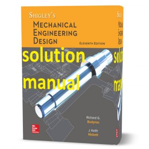 shigley's mechanical engineering design 11th edition