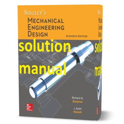 Shigley's Mechanical Engineering Design 11th Edition Solutions Manual ...