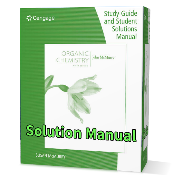Study Guide with Student Solutions Manual for McMurry's Organic Chemistry, 9th, 9th Edition giumeh