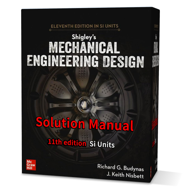 Shigley’s Mechanical Engineering Design, 11th Edition, Si Units in gioumeh