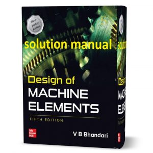Download free Design of Machine Elements 5th Edition Bhandari solutions manual pdf | solved problems & question anwers & paper